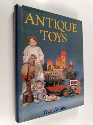 Gwen White : Antique toys and their background