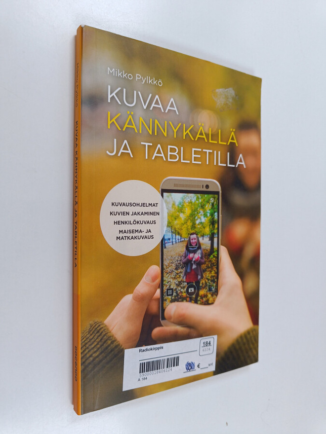 Mikko Pylkkö : Kuvaa kännykällä ja tabletilla