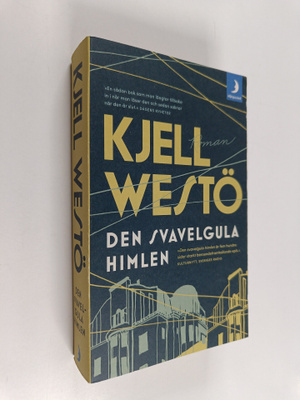Kjell Westö : Den svavelgula himlen : roman
