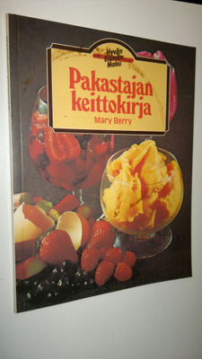 Mary Berry : Pakastajan keittokirja