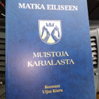 Uljas Kiuru : Matka eiliseen - Muistoja Karjalasta ( SIS P - pikkukuva 1