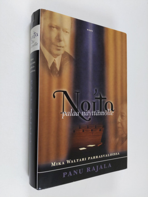 Panu Rajala : Noita palaa näyttämölle : Mika Waltari parr...