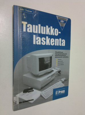 Mika Keskikiikonen : AB+ trainer Moduuli 3, Taulukkolaske...