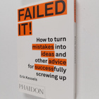 Failed It! - How to turn mistakes into ideas and other ad... - pikkukuva 1