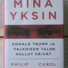 Philip Rucker - Minä yksin: Donald Trump ja valkoisen... - pikkukuva 1