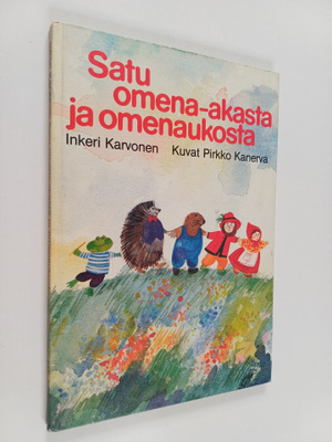 Inkeri Karvonen : Satu Omena-Akasta ja Omenaukosta
