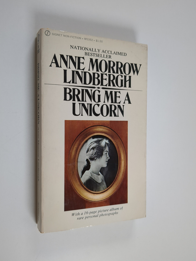 Anne Morrow Lindbergh : Bring me a unicorn : diaries and ...