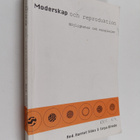 Maria Olaussen : Moderskap och reproduktion - pikkukuva 1