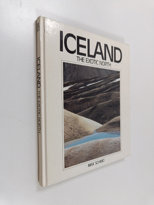Max Schmid : Iceland : the exotic north
