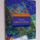 Helle C. E. Lövenskiold : Suuri tilkkutyökirja - pikkukuva 1