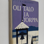 Elli Kaarlehto : Oli talo ja torppa - pikkukuva 1
