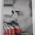 Ingmar Bergman : Laterna magica : muistelmat - pikkukuva 1