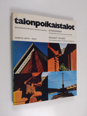 Markus Leppo : Talonpoikaistalot : bondgårdar : peasant h...