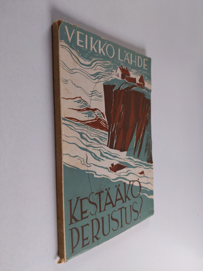 Veikko Lähde : Kestääkö perustus?