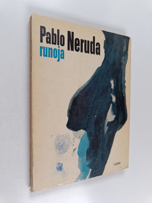 Pablo Neruda : Runoja