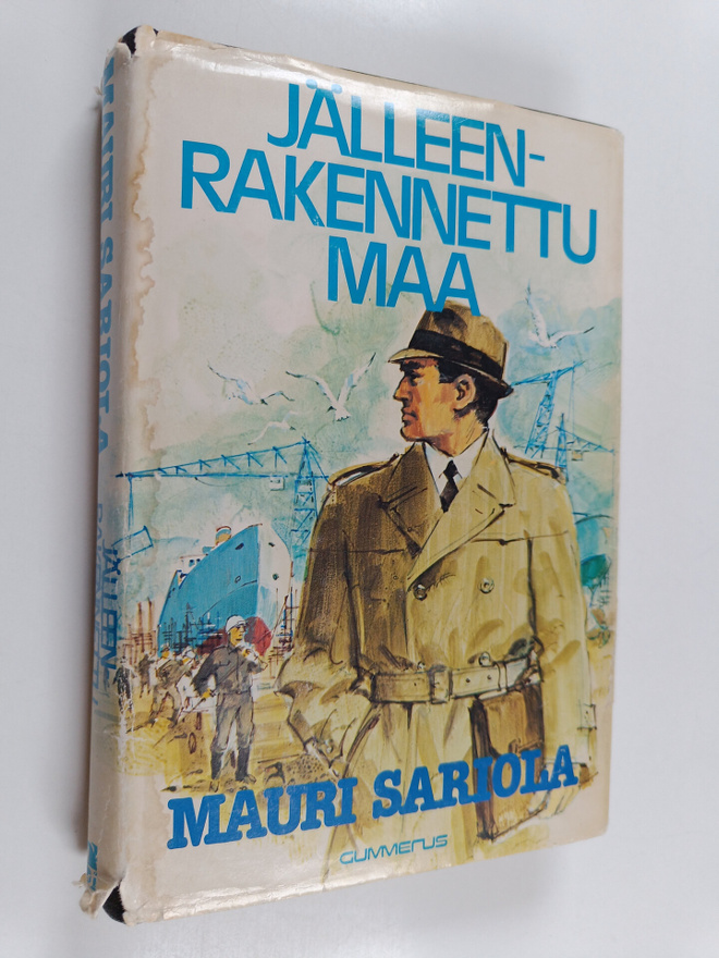 Mauri Sariola : Jälleenrakennettu maa