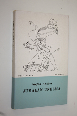 Stefan Andres : Jumalan unelma