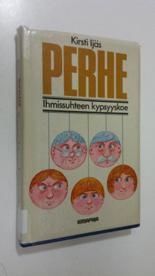 Kirsti Ijäs : Perhe : ihmissuhteen kypsyyskoe