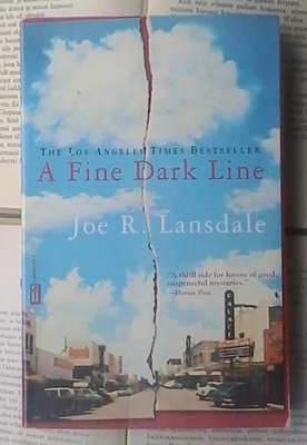 Joe R. Lansdale - A Fine Dark Line (softcover)