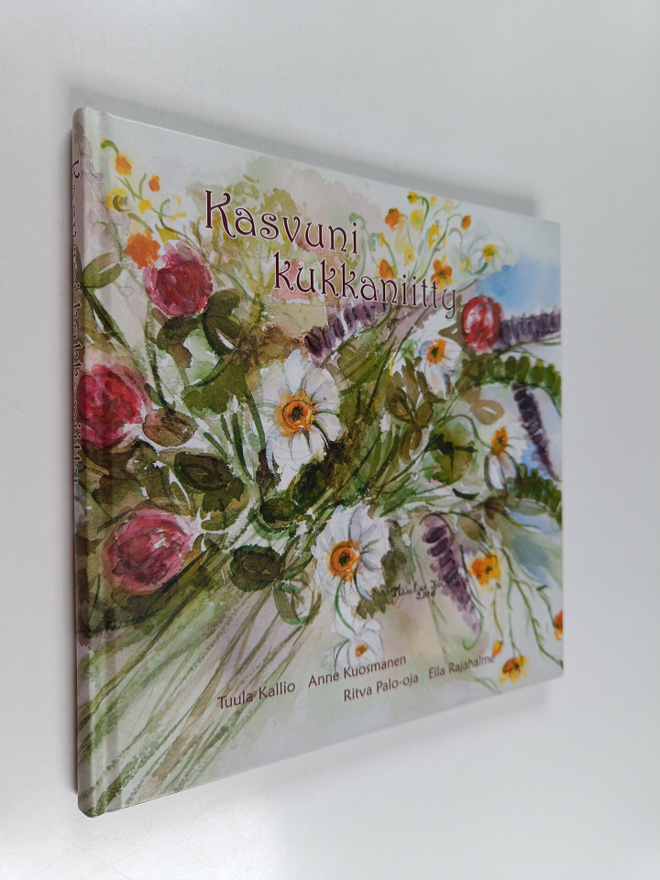 Anne Kuosmanen : Kasvuni kukkaniitty (signeerattu)