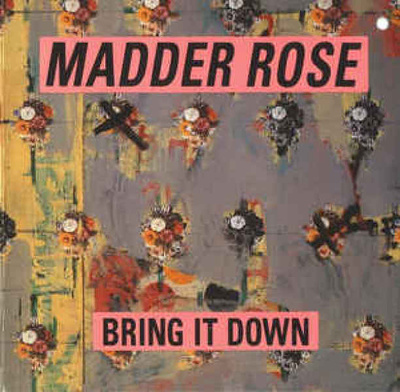 MADDER ROSE - BRING IT DOWN - CD