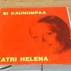 Katri Helena Ei kauniimpaa LP - pikkukuva 1