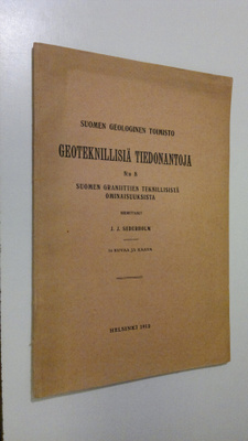 J. J. Sederholm : Geoteknillisiä tiedonantoja 8 : Suomen ...