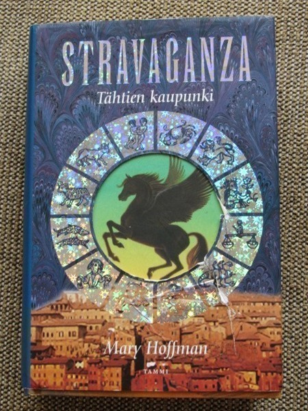 Mary Hoffman STRAVAGANZA - KUKKIEN KAUPUNKI