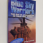 Antony Loveless : Blue Sky Warriors - The RAF in Afghanis... - pikkukuva 1