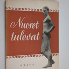 Nuoret tulevat : valikoima ylioppilaiden kulttuuriviikon ... - pikkukuva 1