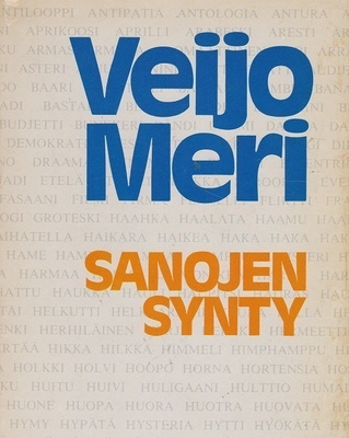 Veijo Meri : Sanojen Synty