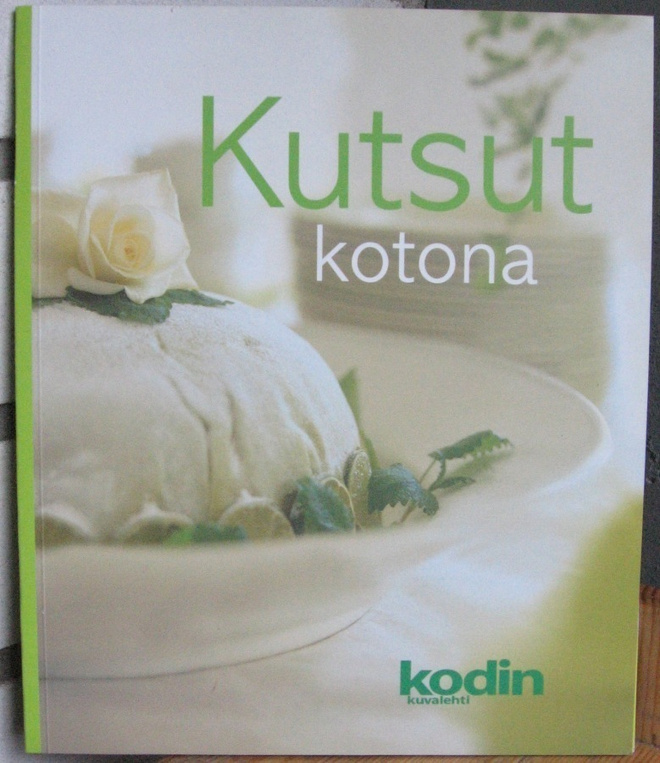 Kutsut kotona, Kodin Kuvalehti 2001. 81 s.