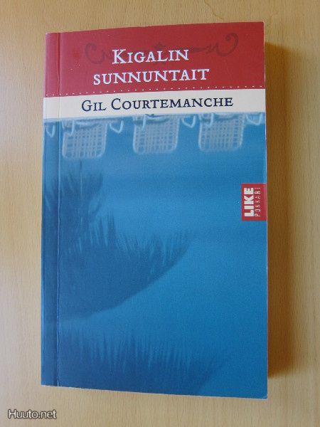 Gil Courtemanche: Kigalin sunnuntait (pokkari)