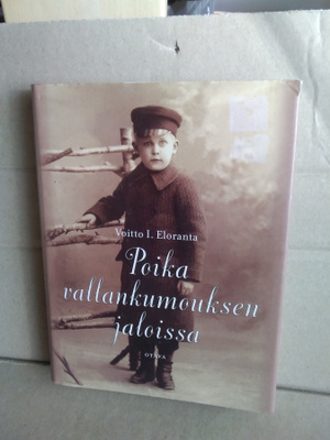 Voitto I. Eloranta: Poika vallankumouksen jaloissa