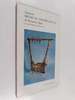 Joan Rimmer : Ancient musical instruments of western Asia