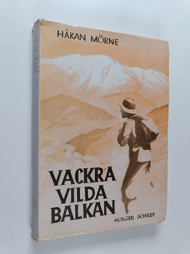 Håkan Mörne : Vackra vilda balkan!