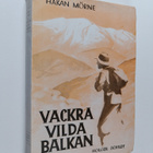 Håkan Mörne : Vackra vilda balkan! - pikkukuva 1