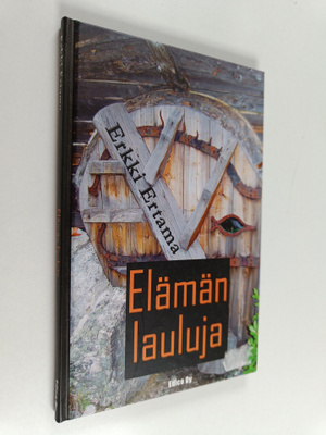 Erkki Ertama : Elämän lauluja