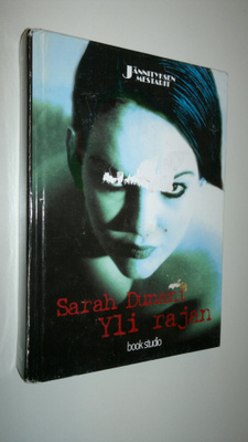 Sarah Dunant : Yli rajan