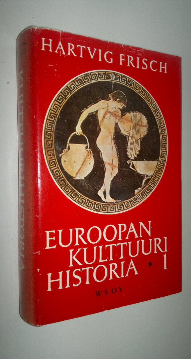 Hartvig Frisch : Euroopan kulttuurihistoria 1, Vanhimmist...