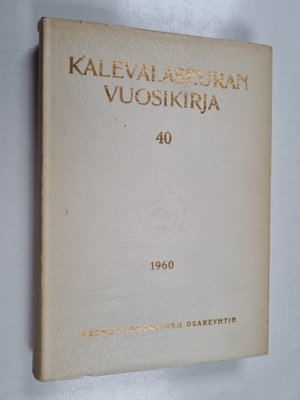 Kalevalaseuran vuosikirja 40