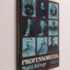 Matti Klinge : Professoreita : 35 professoria Kuninkaalli... - pikkukuva 1