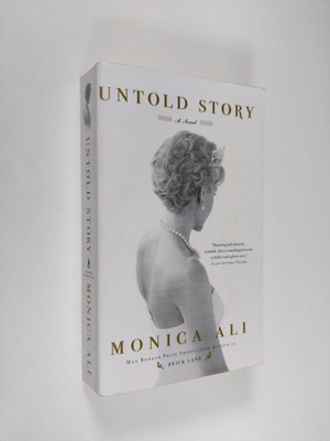 Monica Ali : Untold story : a novel