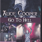 Alice Cooper - Go To Hell DVD - pikkukuva 1