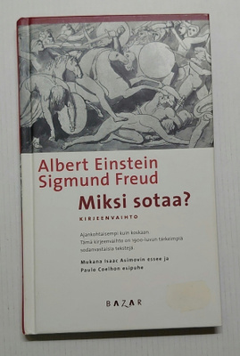 Albert Einstein & Sigmund Freud - Miksi sotaa?