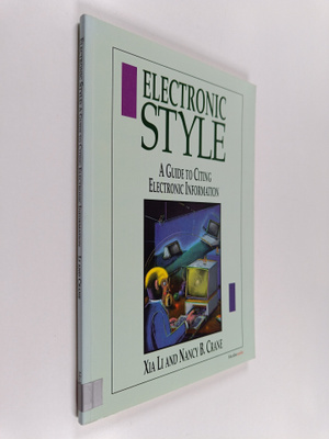 Xia Li : Electronic style : a guide to citing electronic ...
