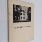 Tikanojan taidekoti : luettelo - pikkukuva 1