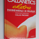 Callan Pinckney : Callanetics : ihannevartalo 30 päivässä... - pikkukuva 1