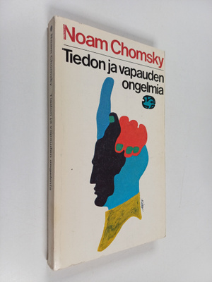 Noam Chomsky : Tiedon ja vapauden ongelmia