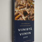 Antti Rinta-Huumo ym. : Viinistä viiniin 2006 : viininyst... - pikkukuva 1